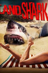 Land Shark 2017 Full Movie Download Vegamovies