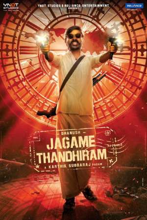 Download Jagame Thandhiram (2021) Dual Audio Hindi Tamil Movie