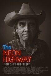 Download The Neon Highway (2024) Full Movie