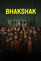 Download BHAKSHAK (2024) NF WEB-DL Hindi Full Movie