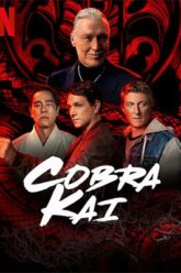 Download Cobra Kai – Netflix Original (2018) Season 1-6 Dual Audio