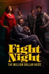 Download Fight Night The Million Dollar Heist (2024) Season 1