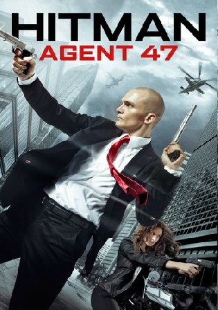 Download Hitman Agent 47 (2015) {Hindi HQ Dubbed & English ORG.} WeB-DL