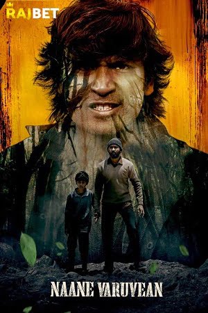 Download Naane Varuven (2022) Hindi HQ Dubbed Full Movie