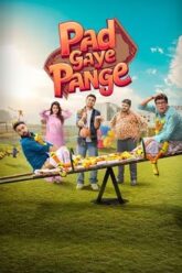 Download-Pad-Gaye-Pange-2024-Full-Movie-Hindi