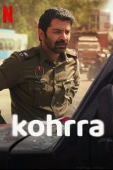 Download Kohrra – Netflix Original (2023) Season 1 Complete