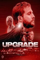 Download Upgrade (2018) Dual Audio Hindi