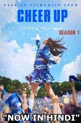 Download Cheer Up (Season 1 – Amazon miniTV Original) Dual Audio