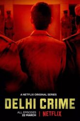 Download Delhi Crime (2019) Season 1 Hindi Complete Netflix WEB Series