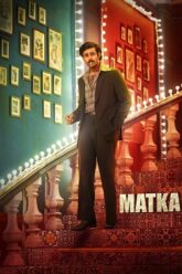 Download Matka (2024) Dual Audio [Hindi (ORG 5.1) & Telugu] AMZN WEB-DL