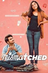 Download Mismatched (Season 1 – 3) Hindi Complete Netflix Original WEB Series